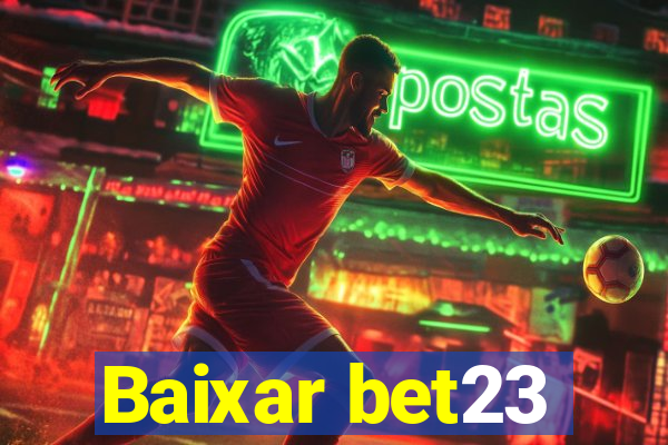 Baixar bet23